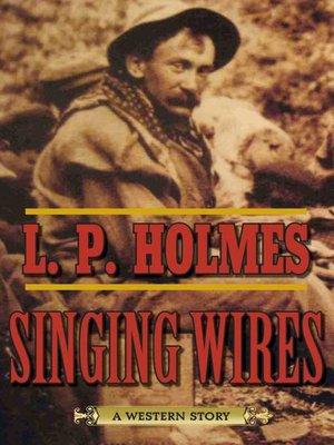 cover image of Singing Wires: a Western Story